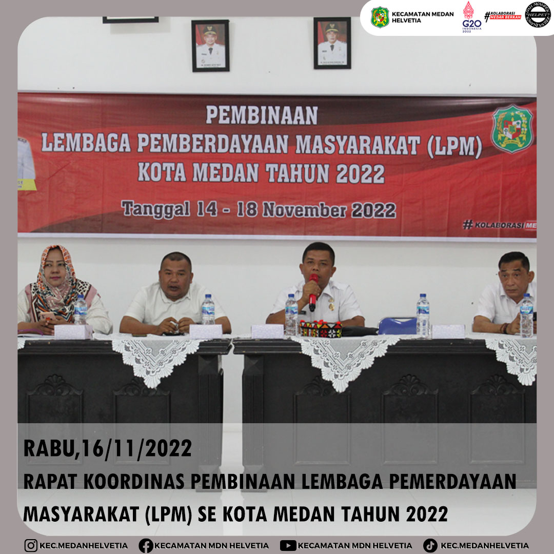 Rapat Koordinas Pembinaan Lembaga Pemerdayaan Masyarakat (LPM) Se Kota Medan Tahun 2022